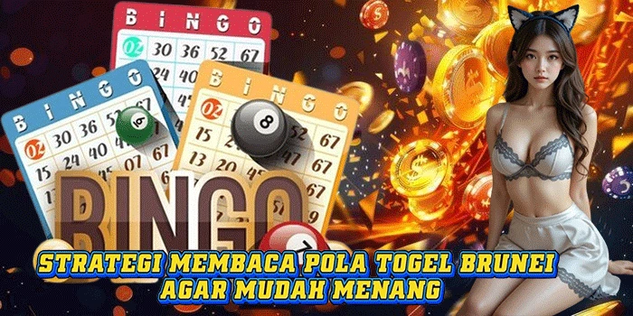 Strategi Membaca Pola Togel Brunei Agar Mudah Menang