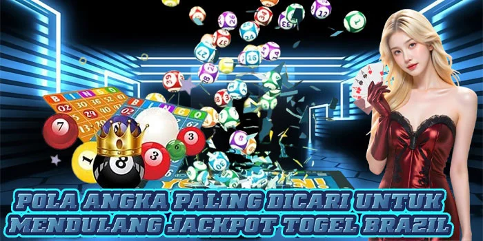 Pola Angka Paling Dicari Untuk Mendulang Jackpot Togel Brazil
