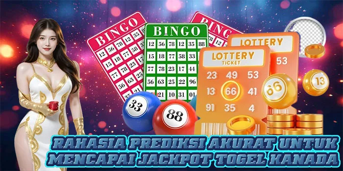 Rahasia Prediksi Akurat Untuk Mencapai Jackpot Togel Kanada