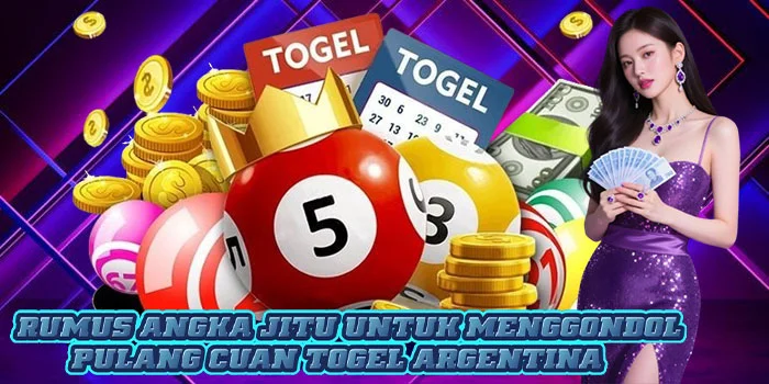 Rumus Angka Jitu Untuk Menggondol Pulang Cuan Togel Argentina