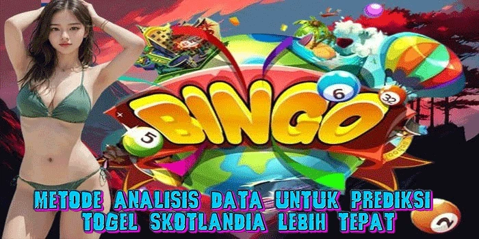Metode Analisis Data Untuk Prediksi Togel Skotlandia Lebih Tepat