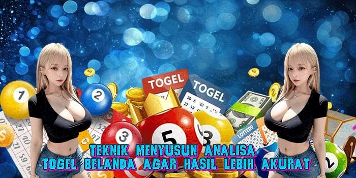 Teknik Menyusun Analisa Togel Belanda Agar Hasil Lebih Akurat